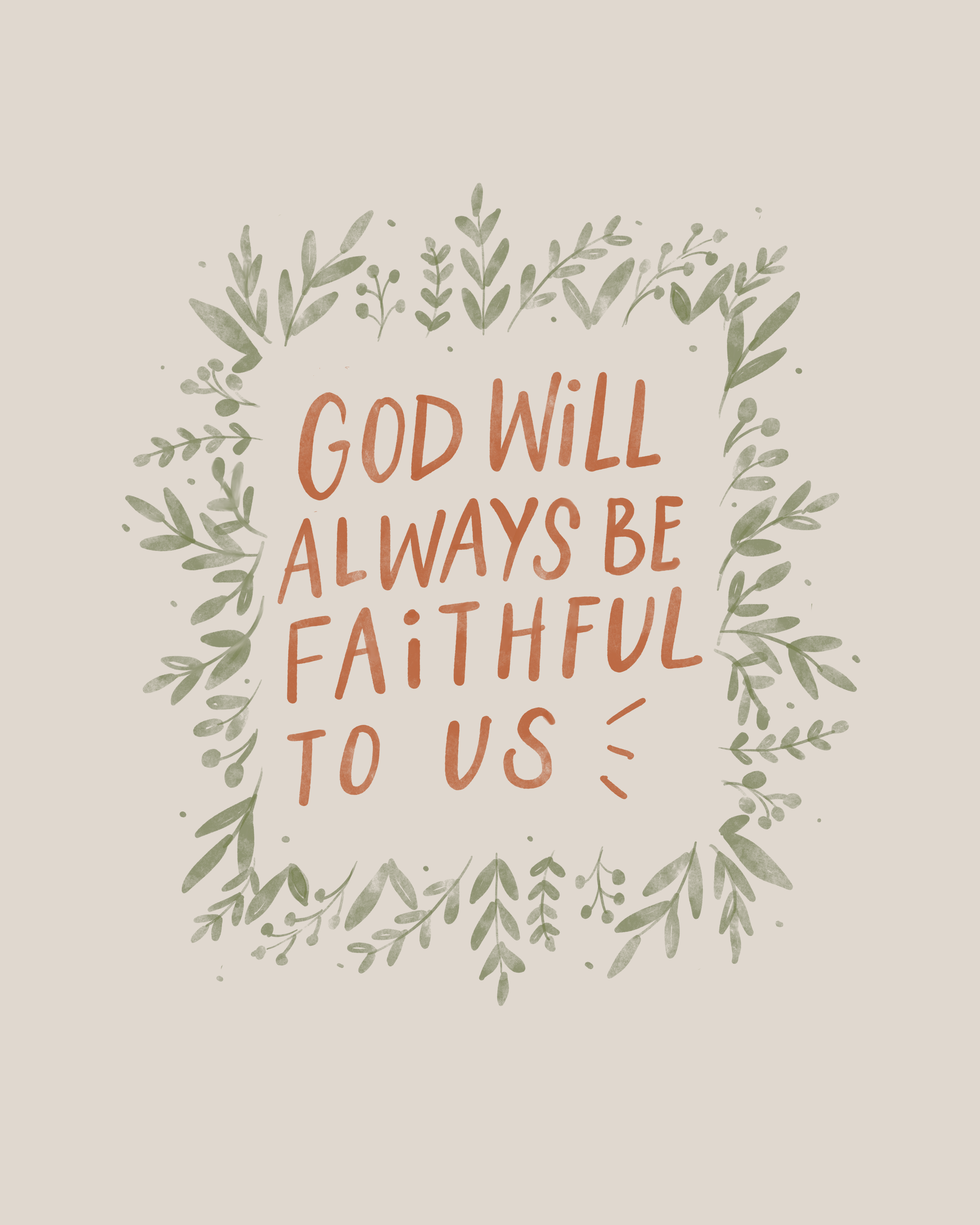 God Will Always be Faithful to Us